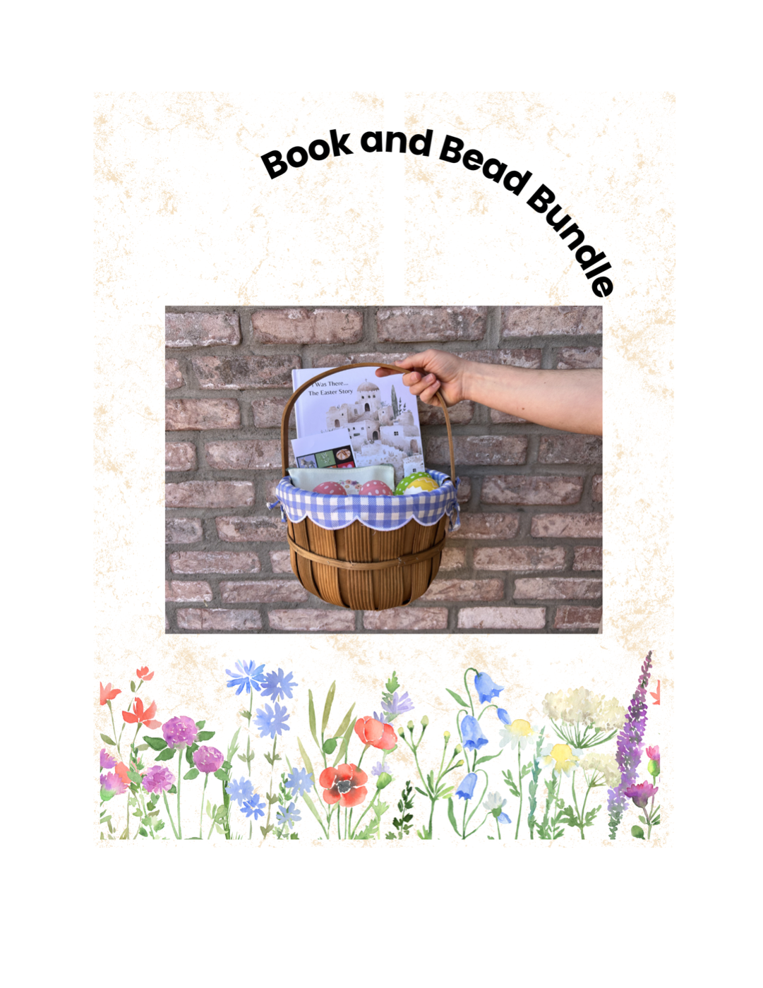 Book and Bead Bundle product featuring a faith-themed children's book in a basket with Easter items and watercolor wildflowers